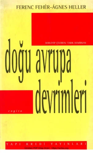 Agnes Heller Doğu Avrupa Devrimleri