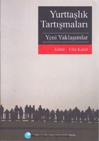Yurttaşlık Tartışmaları Yeni Yaklaşımlar TODAİE Yayınları
