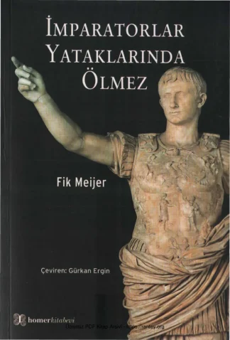 İmparatorlar Yataklarında Ölmez Homer Yayınları