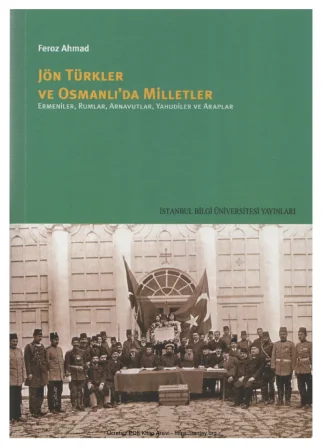 Jön Türkler ve Osmanlıda Milletler İstanbul Bilgi Üniversitesi Yayınları