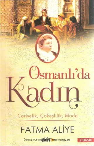 Osmanlıda Kadın Cariyelik Çokeşlilik ve Moda Bizim Yayınları