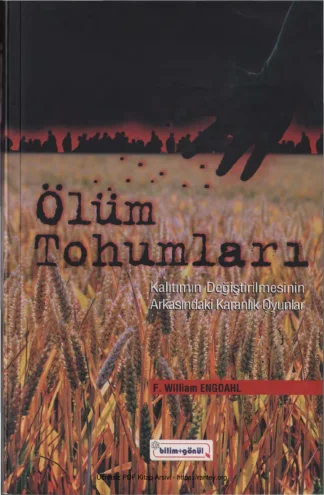 Ölüm Tohumları Bilim ve Gönül Yayınları