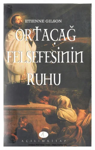 Ortacağ Felsefesinin Ruhu Açılım Yayınları