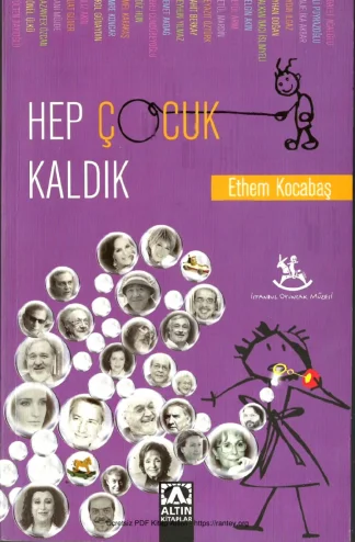 Hep Çocuk Kaldık Altın Yayınları