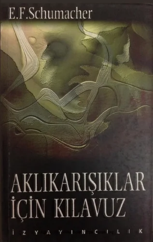 Schumacher Aklı Karışıklar İçin Kılavuz