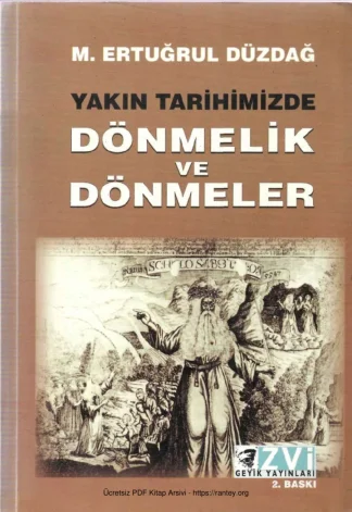 Yakın Tarihimizde Dönmeler ZVİ Geyik Yayınları