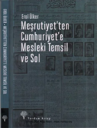 Meşrutiyetten Cumhuriyete Mesleki Temsil ve Sol