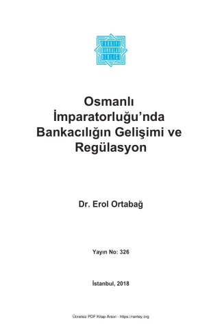 Osmanlı İmparatorluğunda Bankacılığın Gelişimi ve Regülasyon TBB Yayınları
