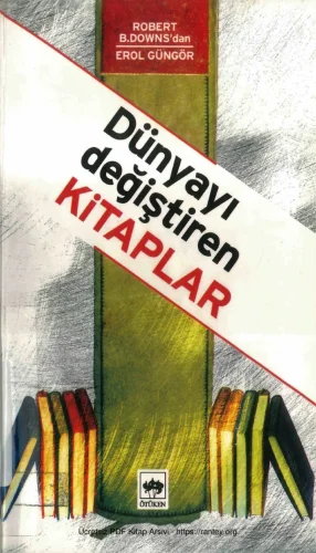 Dünyayı Değiştiren Kitaplar Robert B Downs