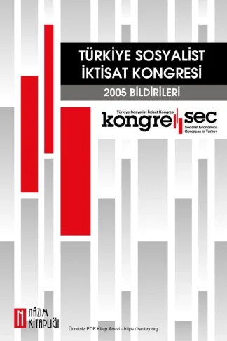 Türkiye Sosyalist İktisat Kongresi 2005 Bildirileri Nazım Kitaplığı