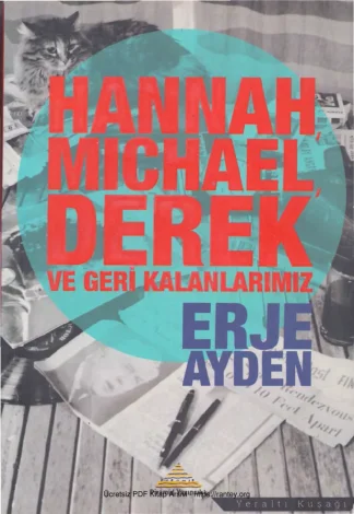 Hannah Michael Derek ve Geri Kalanlarımız Piramit Yayınları