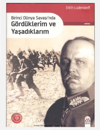 Birinci Dünya Savaşında Gördüklerim ve Yaşadıklarım DBY Yayınları