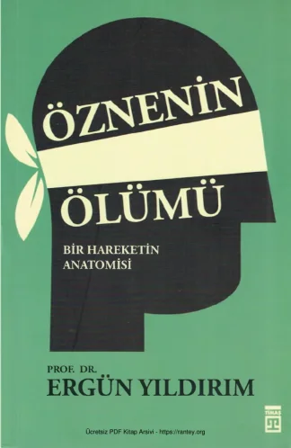 Öznenin Ölümü Bir Hareketin Anatomisi