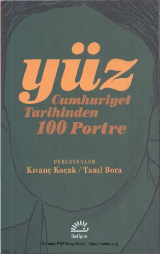 Tanıl Bora Yüz Cumhuriyet Tarihinden 100 Portre kitap kapağı