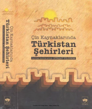 Çin Kaynaklarında Türkistan Şehirleri kitap kapağı