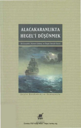 Özgür Emrah Gürel Alacakaranlıkta Hegeli Düşünmek