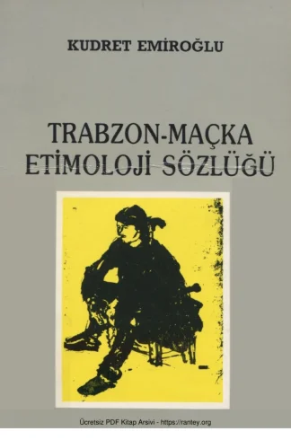 Trabzon Maçka Etimoloji Sözlüğü
