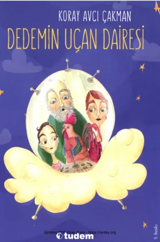 Çakman Dedemin Uçan Dairesi Tudem Yayınları