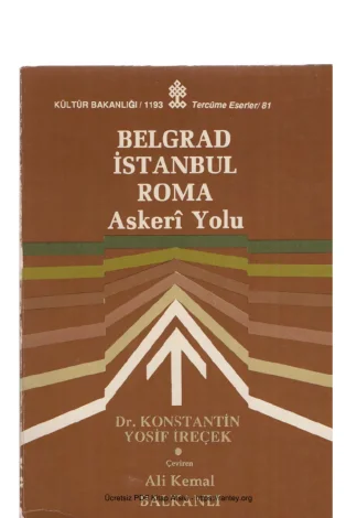 İçerek Belgrad İstanbul Roma Asker Yolu
