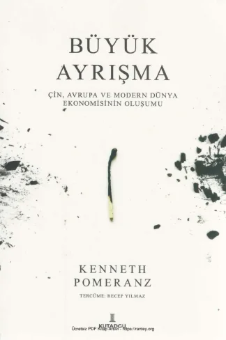 Büyük Ayrışma Çin Avrupa ve Modern Dünya Ekonomisinin Oluşumu Kutadgu Yayınları