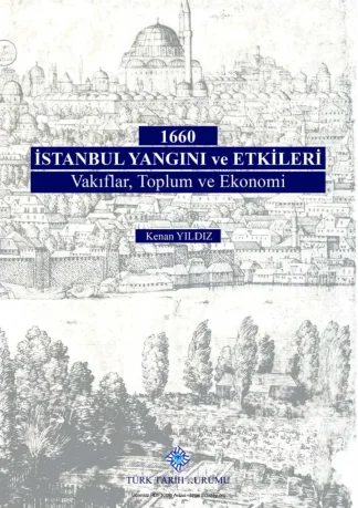 1660 İstanbul Yangını ve Etkileri