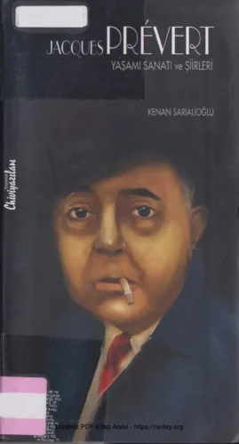 Jaques Prevert Yaşamı Sanatı ve Şiirleri Chiviyazıları Yayınları