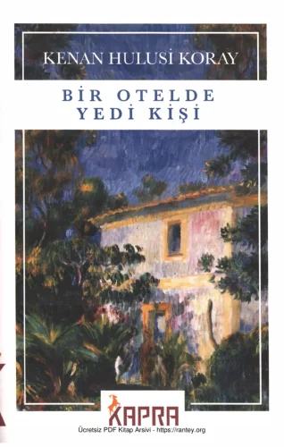 Koray Bir Otelde Yedi Kişi Kapra Yayınları