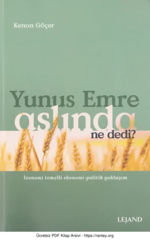 Yunus Emre Aslında Ne Dedi Lejand Yayınları