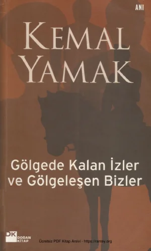 Gölgede Kalan İzler ve Gölgeleşen Bizler