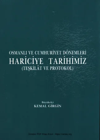 Osmanlı ve Cumhuriyet Dönemleri Hariciye Tarihimiz Teşkilat ve Protokol