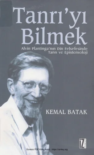 Tanrıyı Bilmek Alvin Plantinganın Din Felsefesinde Tanrı ve Epistemoloji kitap kapağı
