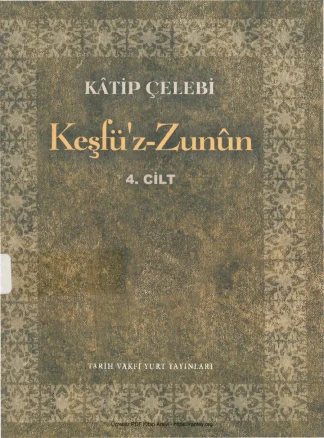 Kesfu z Zunun Cilt 4 Tarih Vakfı Yurt Yayınları