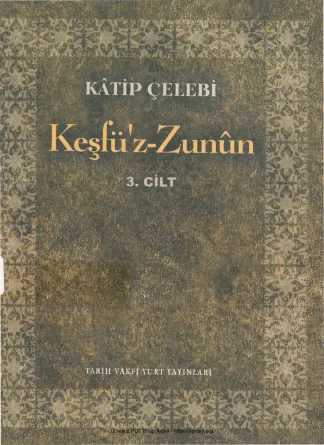 Kesfu z Zunun Cilt 3 Tarih Vakfı Yurt Yayınları