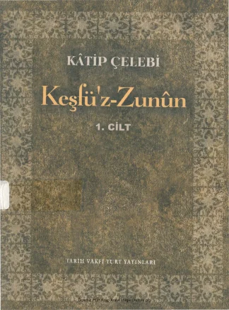 Kesfu z Zunun Cilt 1 Tarih Vakfı Yurt Yayınları