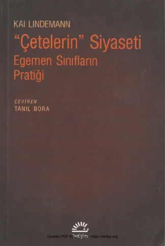 Çetelerin Siyaseti Egemen Sınıfların Pratiği