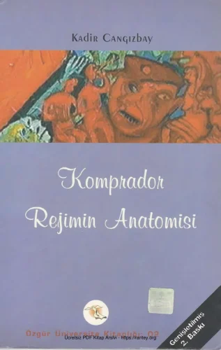 Komprador Rejimin Anatomisi Özgür Üniversite Yayınları