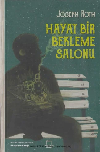 Hayat Bir Bekleme Salonu