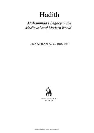 Brown Hadith Muhammads Legacy inthe medieval and modern world kitap kapağı