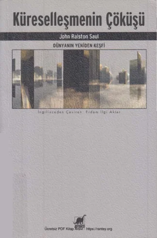 Saul Küreselleşmenin Çöküşü
