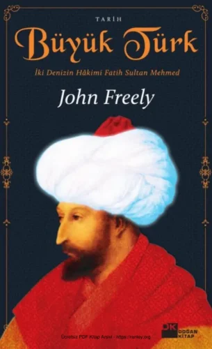 Büyük Türk İki Denizin Hkimi Fatih Sultan Mehmed