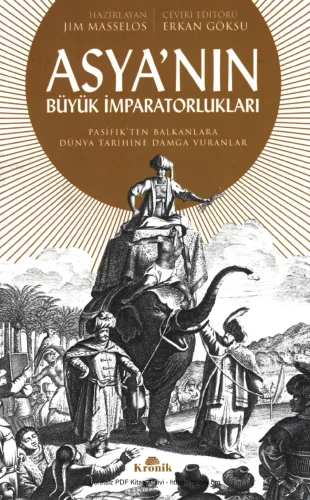 Asyanın Büyük İmparatorlukları Pasifikten Balkanlara Dünya Tarihine Damga Vuranlar