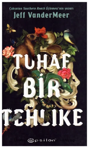 Tuhaf Bir Tehlike