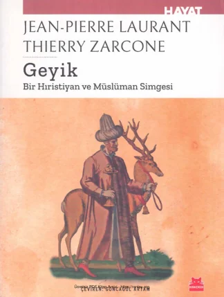 Laurant Thierry Zarcone Geyik Bir Hıristiyan ve Müslüman Simgesi