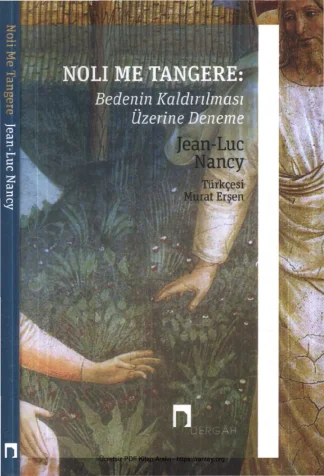 Noli Me Tangere Bedenin Kaldırılması Üzerine Deneme