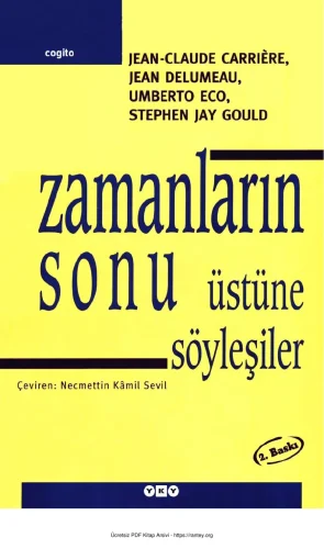 vd Zamanların Sonu Üstüne Söyleşiler