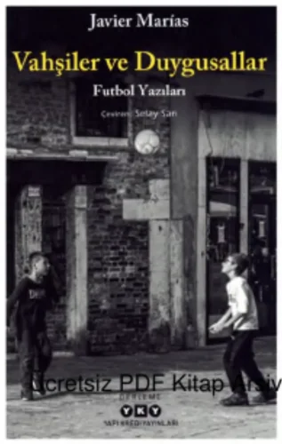 Vahşiler ve Duygusallar