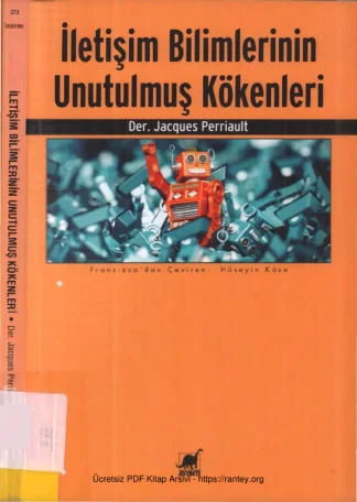 İletişim Bilimlerinin Unutulmuş Kökenleri