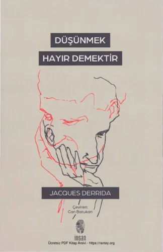 Düşünmek Hayır Demektir