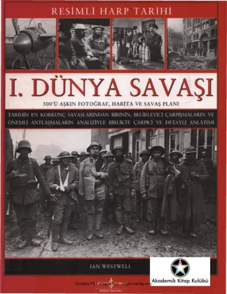 Resimli Harp Tarihi I Dünya Savaşı
