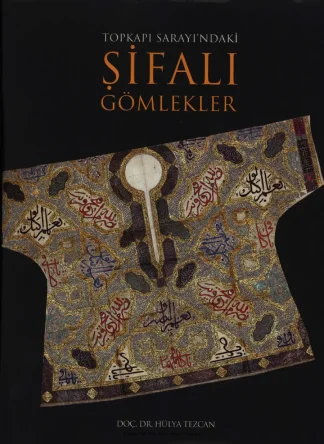 Topkapı Sarayındaki Şifalı Gömlekler